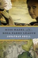 Book cover Miss Hazel and the Rosa Parks League by Jonathan O’Dell 