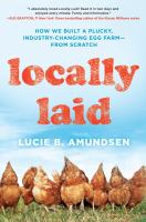Book cover Locally Laid by Lucie B. Amundsen